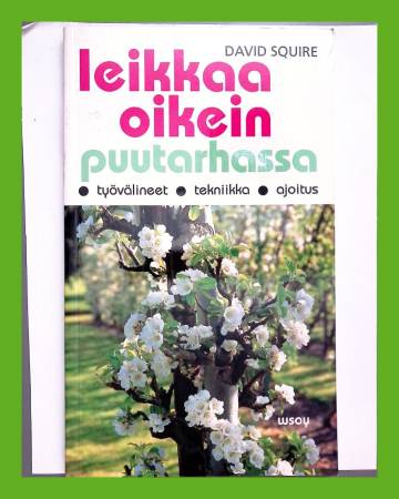 Leikkaa oikein puutarhassa - Työvälineet, tekniikka, ajoitus