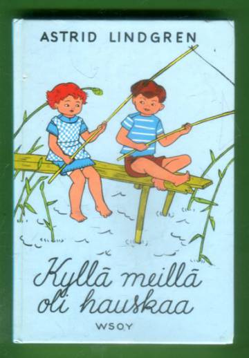 Kyllä meillä oli hauskaa