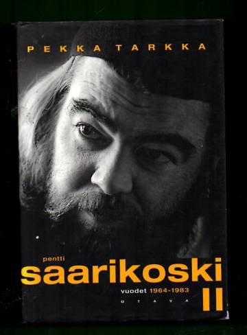 Pentti Saarikoski II - Vuodet 1964-1983