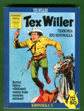 Tex Willer -kronikka 5 - Terroria Rio Sonoralla & Erämaan laki