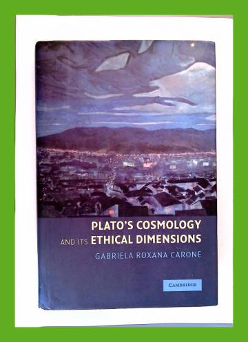 Plato's Cosmology and Its Ethical Dimensions