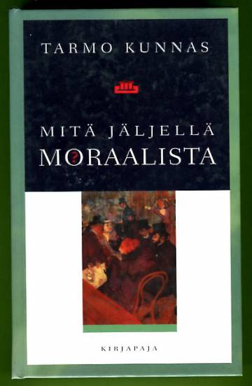 Mitä jäljellä moraalista