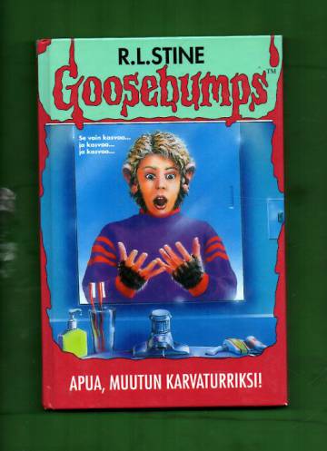 Goosebumps - Apua, muutun karvaturriksi!