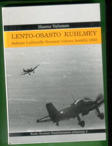 Lento-osasto Kuhlmey - Saksan Luftwaffe Suomen tukena kesällä 1944