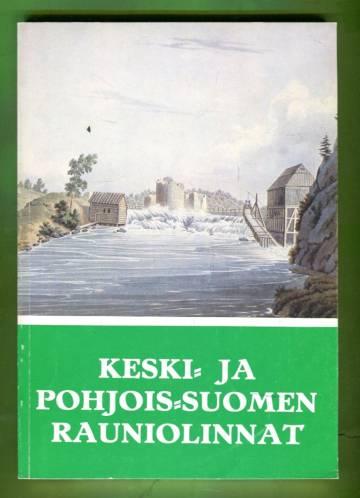 Keski- ja Pohjois-Suomen rauniolinnat