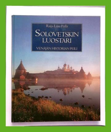 Solovetskin luostari - Venäjän historian peili
