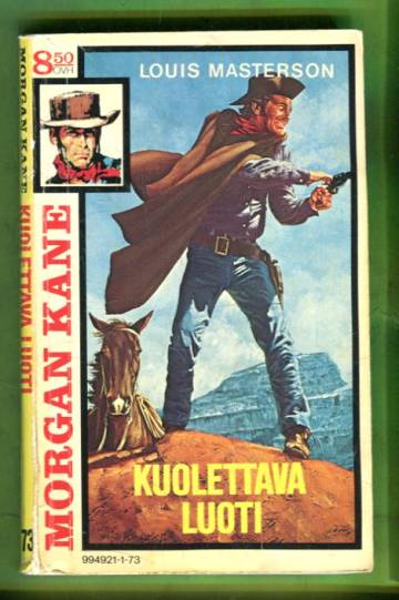 Morgan Kane 73 - Kuolettava luoti