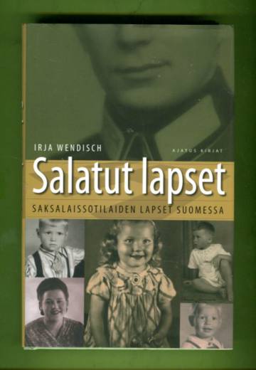 Salatut lapset - Saksalaissotilaiden lapset Suomessa