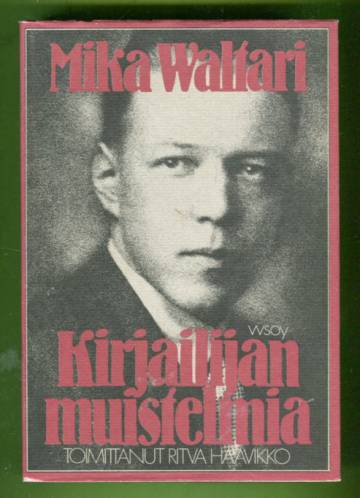 Mika Waltari - Kirjailijan muistelmia