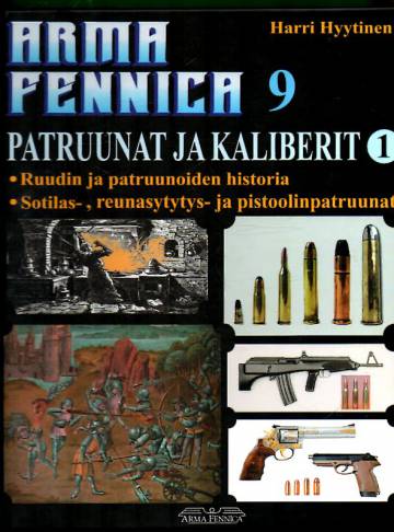 Arma Fennica 9 - Patruunat ja kaliberit 1