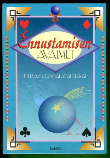 Ennustamisen avaimet - Tulevaisuuden salat aukeavat