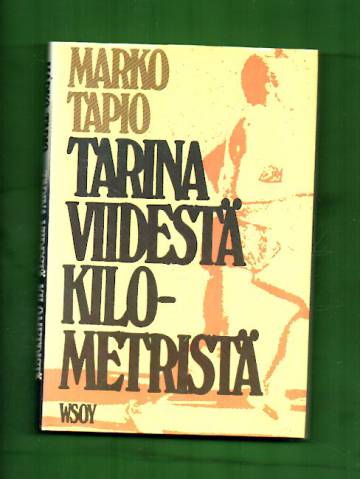 Tarina viidestä kilometristä