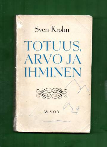 Totuus, arvo ja ihminen - Filosofisia esseitä