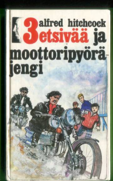 3 etsivää 39 - 3 etsivää ja moottoripyöräjengi