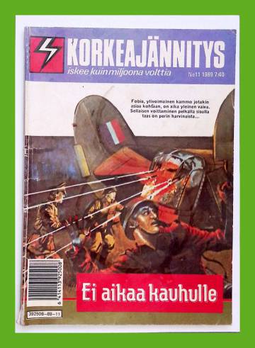 Korkeajännitys 11/89 - Ei aikaa kauhulle