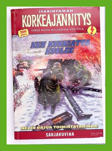 Korkeajännitys 6E/11 - Itärintaman korkeajännitys: Ken kunniatta kuolee