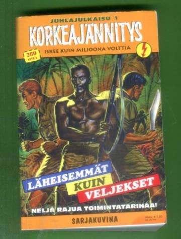 Korkeajännitys 1E/12 - Juhlajulkaisu 1: Läheisemmät kuin veljekset