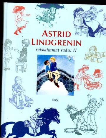 Astrid Lindgrenin rakkaimmat sadut II