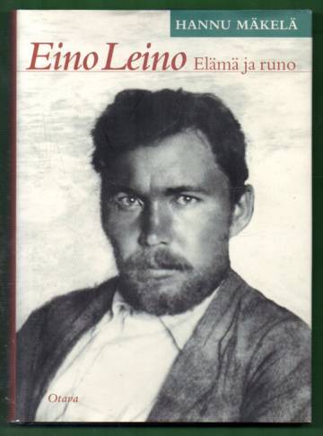 Eino Leino - Elämä ja runo