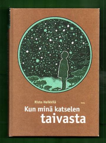 Kun minä katselen taivasta
