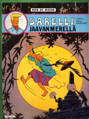 Barelli 8 - Barelli Jaavanmerellä 3: Salakauppiaat