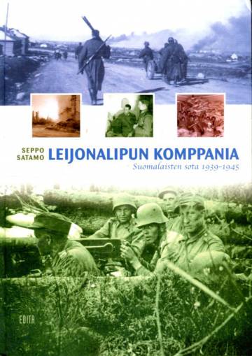 Leijonalipun komppania - Suomalaisten sota 1939-1945