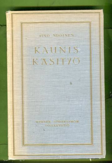 Kaunis käsityö - Ohjeita, malleja, historiaa