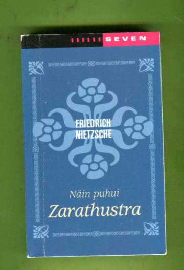 Näin puhui Zarathustra - Kirja kaikille eikä kenellekään