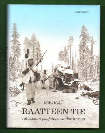 Raatteen tie - Talvisodan sankaritarina