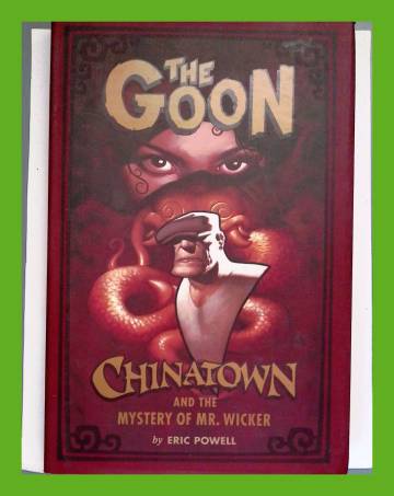 The Goon: Chinatown and the Mystery of Mr. Wicker (HC)