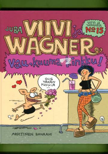 Viivi ja Wagner 15 - Vau, kuuma kinkku!