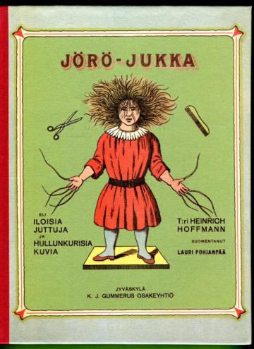 Jörö-Jukka eli iloisia juttuja ja hullunkurisia kuvia