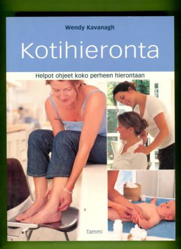 Kotihieronta - Helpot ohjeet koko perheen hierontaa