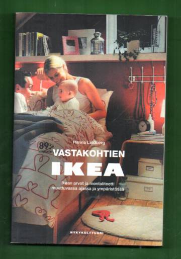 Vastakohtien Ikea - Ikean arvot ja mentaliteetti muuttuvassa ajassa ja ympäristössä