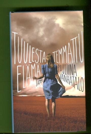 Tuulesta temmattu elämä