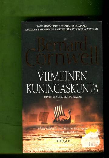 Viimeinen kuningaskunta - Historiallinen romaani