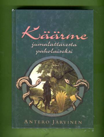 Käärme - Jumalattaresta paholaiseksi: Käärmeen ja ihmisen tarina