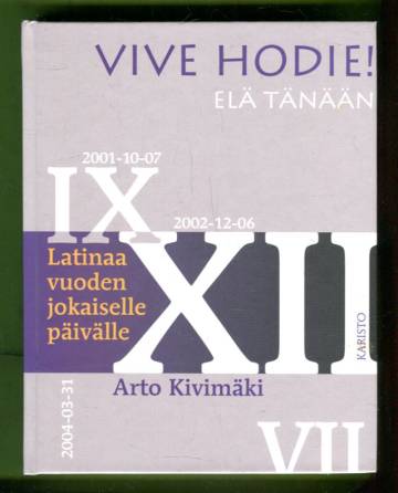 Vive hodie! - Elä tänään