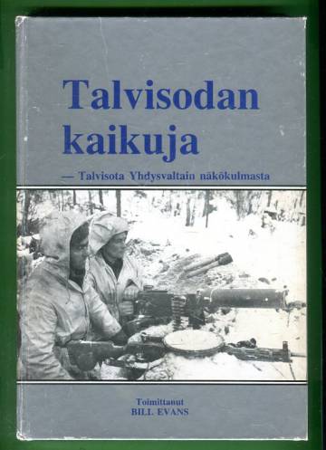 Talvisodan kaikuja - Talvisota Yhdysvaltain näkökulmasta