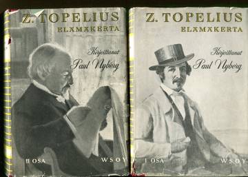 Z. Topelius - Elämänkerrallinen kuvaus 1-2