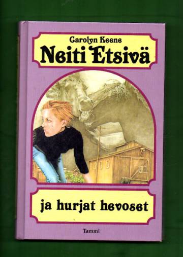 Neiti Etsivä ja hurjat hevoset