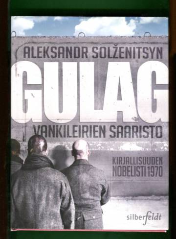 Gulag - Vankileirien saaristo