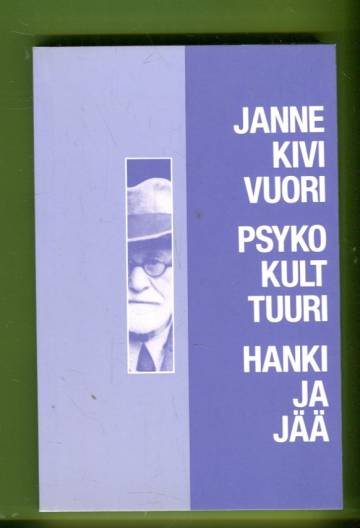 Psykokulttuuri - Sosiologinen näkökulma arjen psykologisoitumisen prosessiin