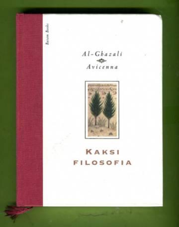 Kaksi filosofia - Avicennan ja al-Ghazalin omaelämäkerrat