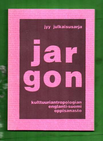 Jargon - Kulttuuriantropologian englanti-suomi oppisanasto