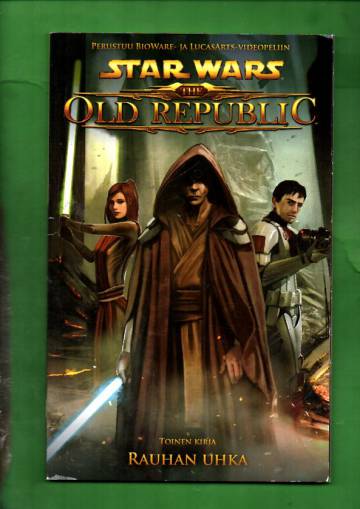 Star Wars: The Old Republic Toinen kirja - Rauhan uhka