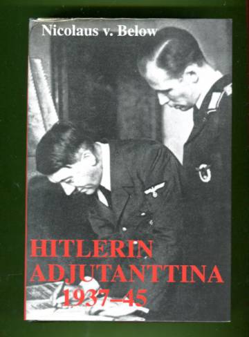 Hitlerin adjutanttina 1937-1945