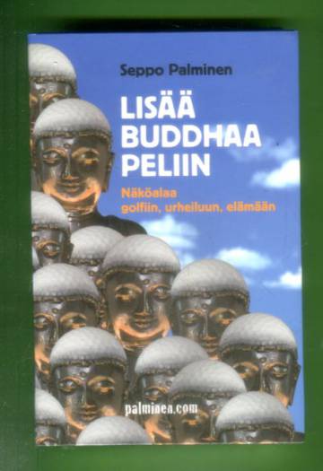 Lisää buddhaa peliin - Näköalaa golfiin, urheiluun, elämään