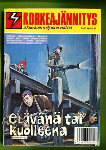 Korkeajännitys 20/90 - Elävänä tai kuolleena