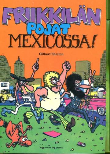 Friikkilän pojat Mexicossa!